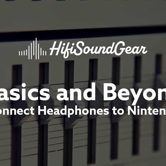 hifisoundgear blog banner can you connect headphones to nintendo switch