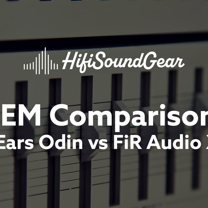 Empire Ears Odin vs FiR Audio Xenon 6