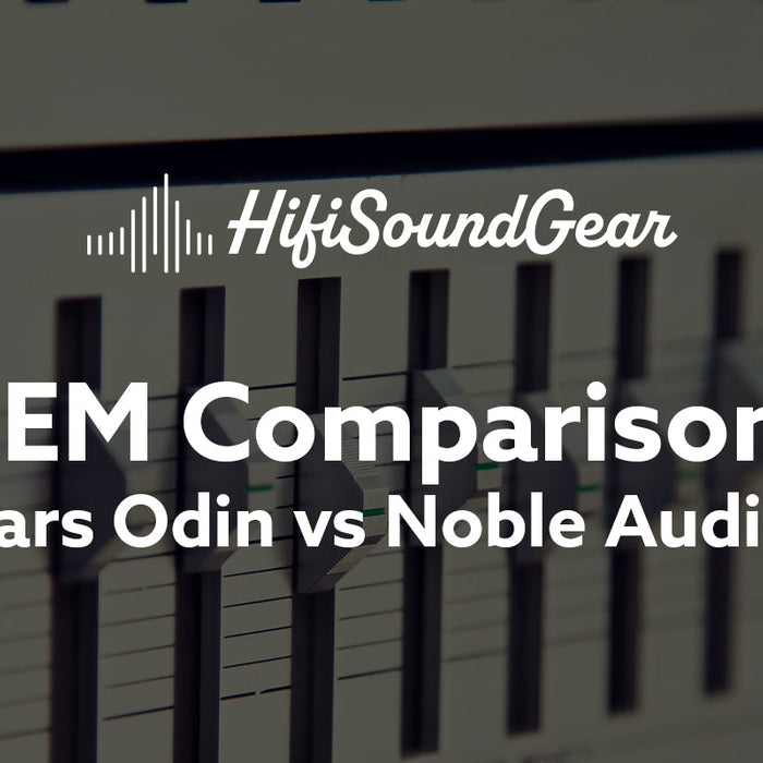 Empire Ears Odin vs Noble Audio Kronos