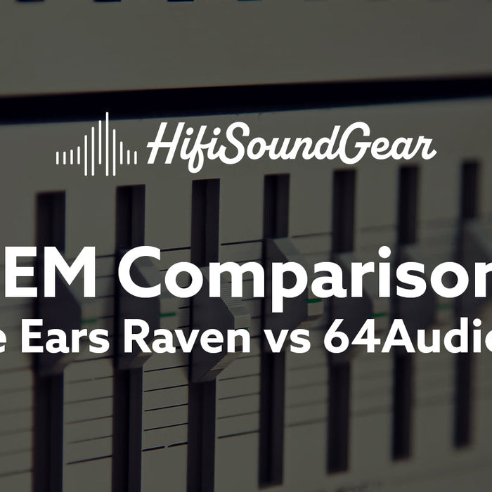 Empire Ears Raven vs 64Audio Volur