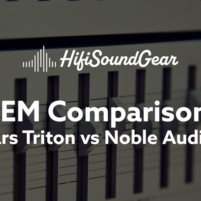 Empire Ears Triton vs Noble Audio Shogun
