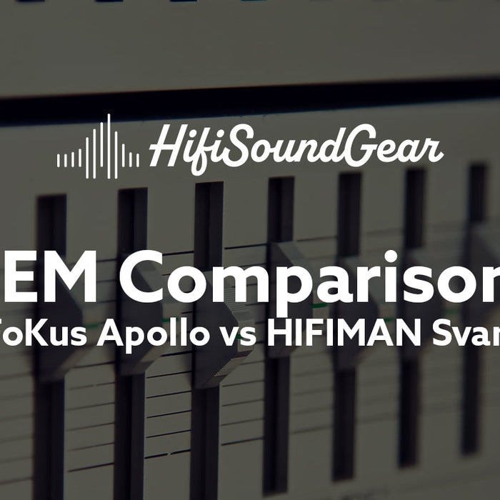 hifisoundgear blog banner noble audio fokus apollo vs hifiman svanar wireless jr