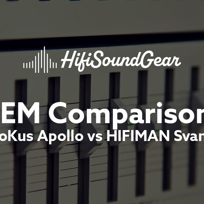 hifisoundgear blog banner noble audio fokus apollo vs hifiman svanar wireless le