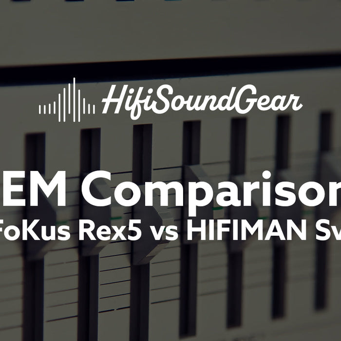 hifisoundgear blog banner noble audio fokus rex5 vs hifiman svanar wireless