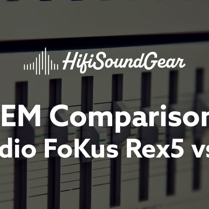 hifisoundgear blog banner noble audio fokus rex5 vs prestige