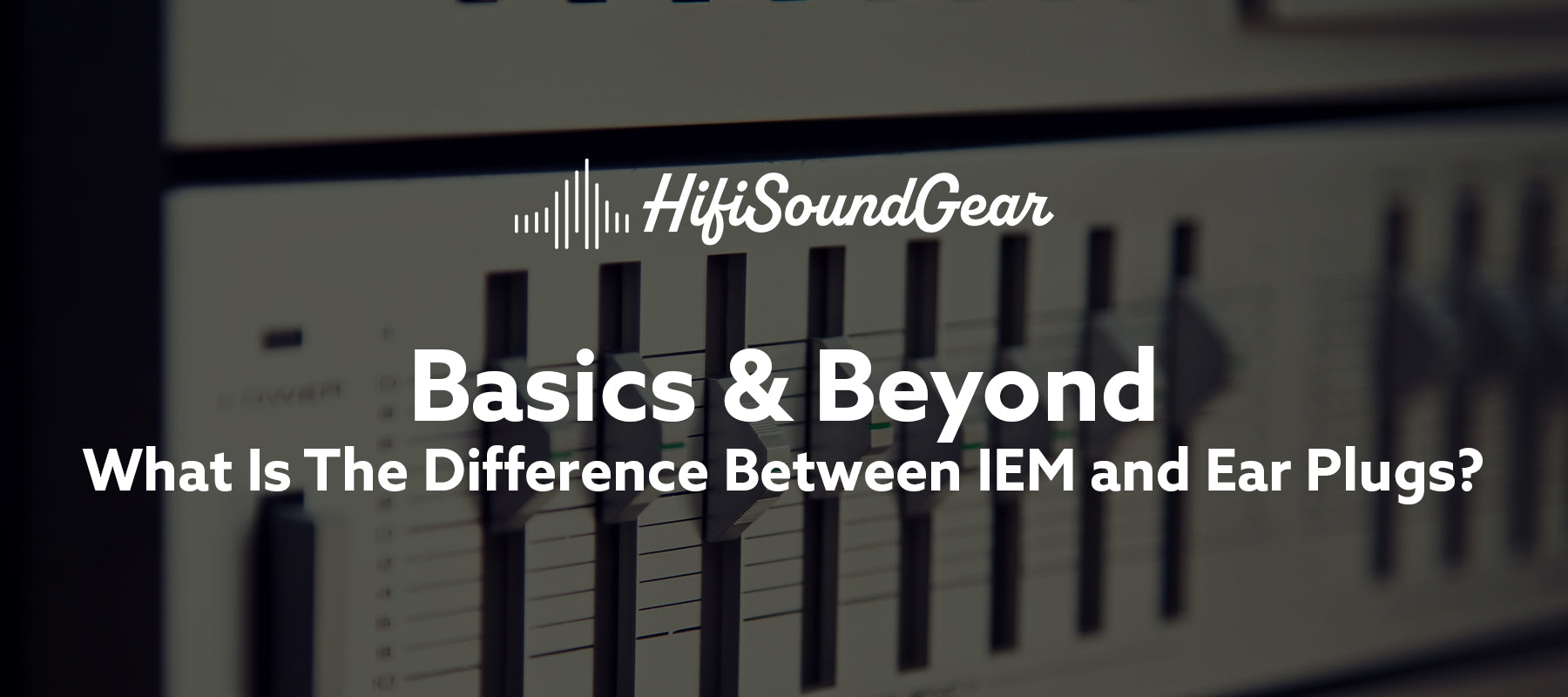 What Is The Difference Between IEM and Ear Plugs?