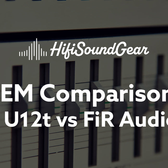 hifisoundgear blog banner 64audio u12t vs fir audio neon 4