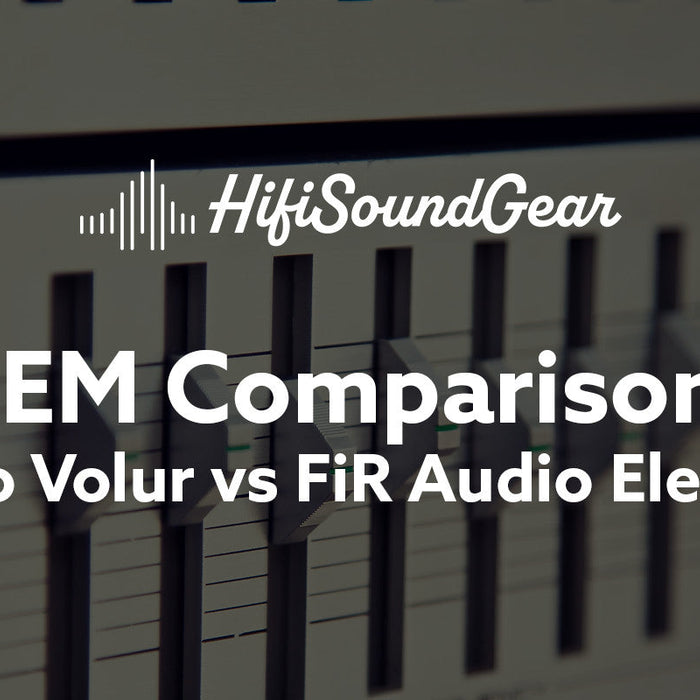 hifisoundgear blog banner 64audio volur vs fir audio electron 12