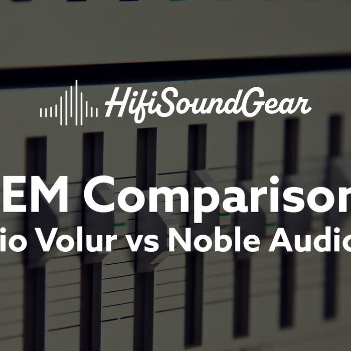 hifisoundgear blog banner 64audio volur vs noble audio ronin