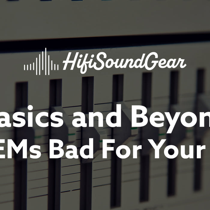 hifisoundgear blog banner are iems bad for your ears