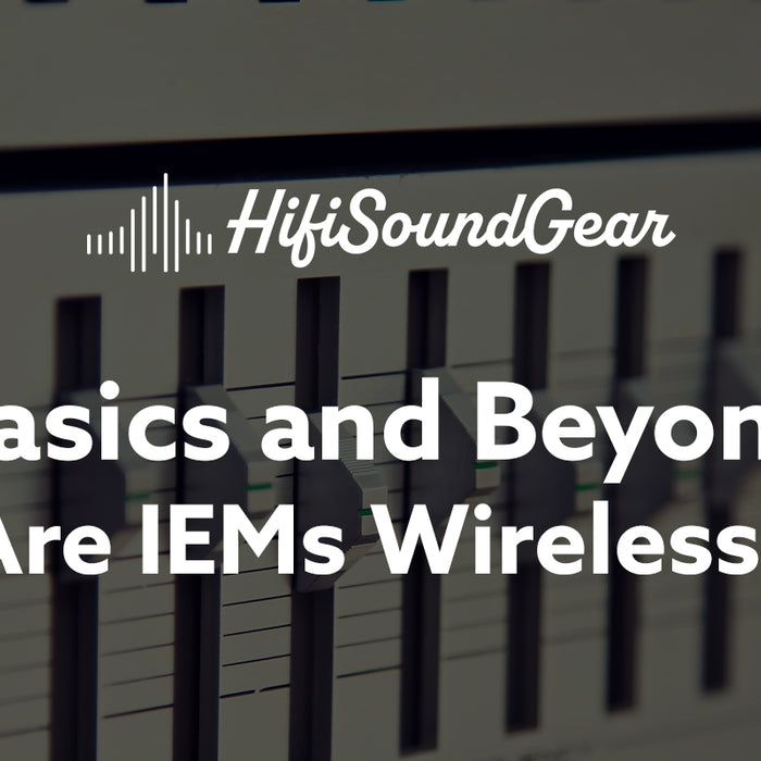 hifisoundgear blog banner are iems wireless