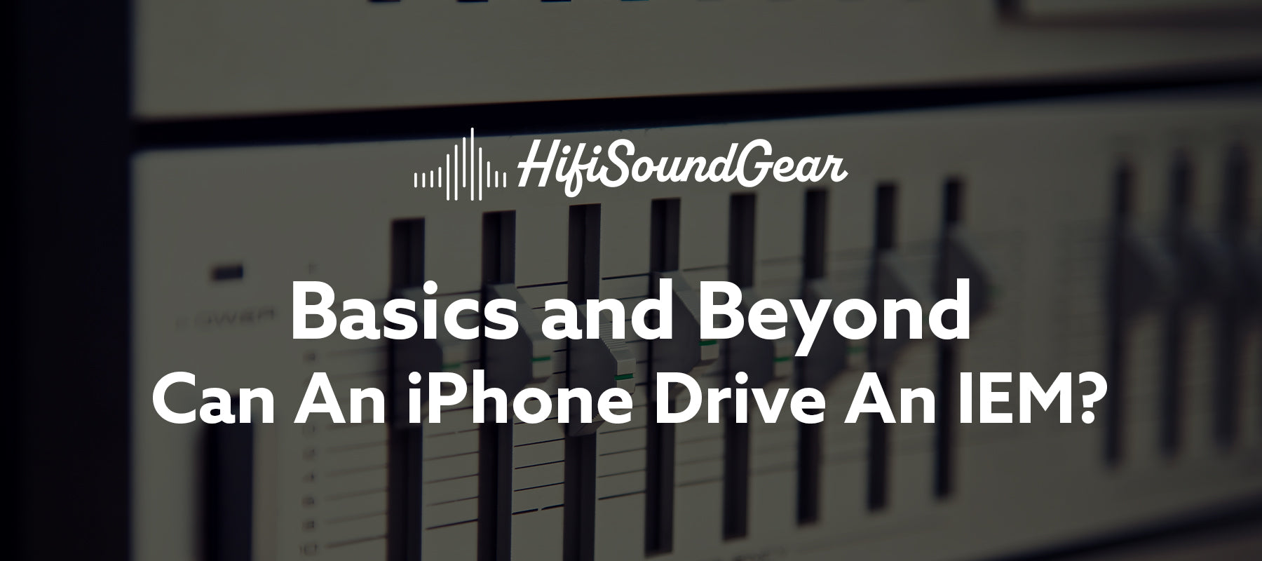Can An iPhone Drive An IEM?