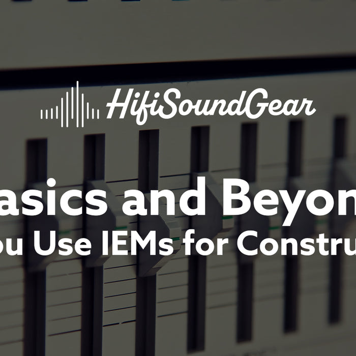 hifisoundgear blog banner can you use iems for construction