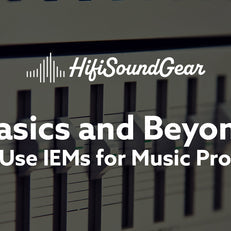 hifisoundgear blog banner can you use iems for music production