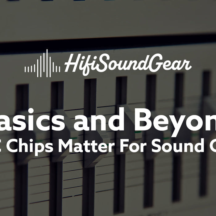 Do DAC Chips Matter For Sound Quality?