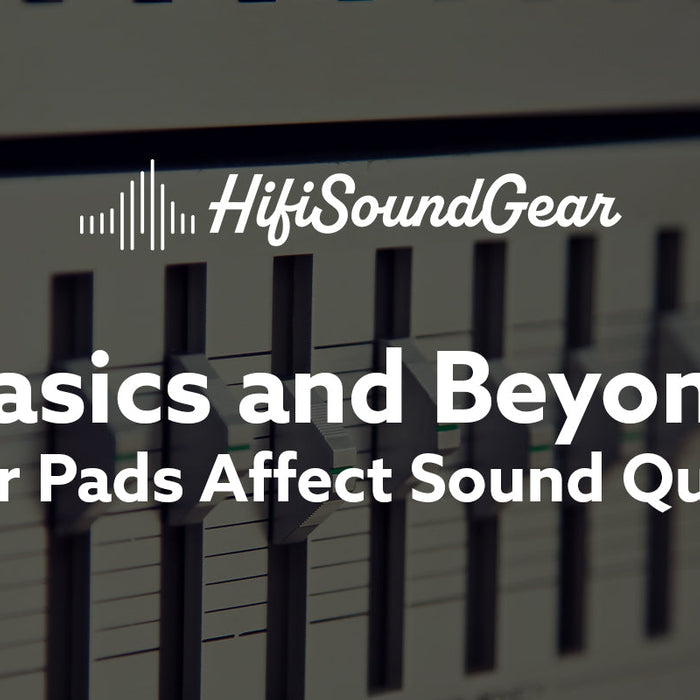 Do Ear Pads Affect Sound Quality?