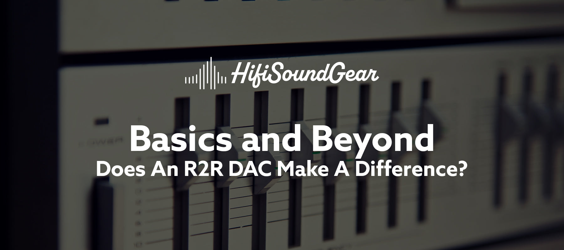 Does An R2R DAC Make A Difference?