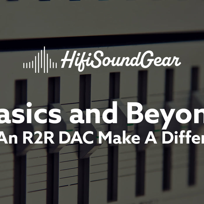 Does An R2R DAC Make A Difference?