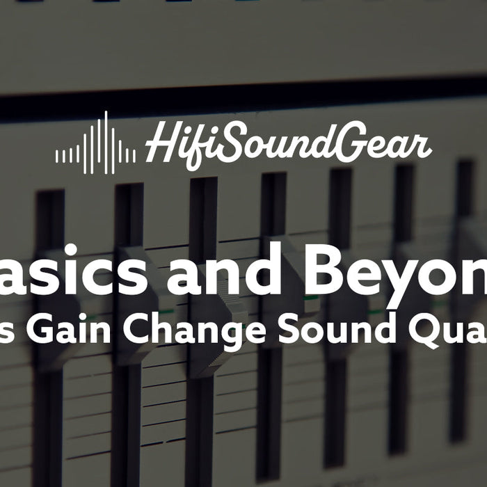 Does Gain Change Sound Quality? (High vs Low Gain Explained)