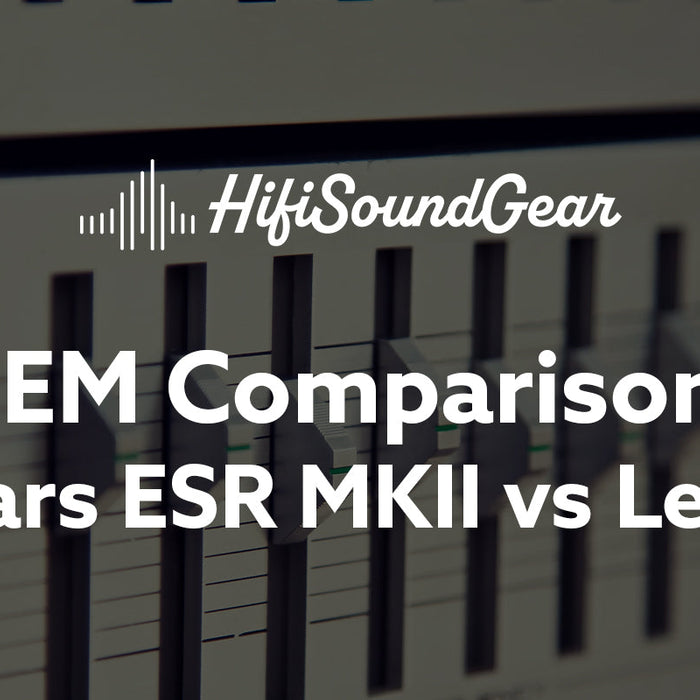 hifisoundgear blog banner empire ears esr mkii vs legend evo