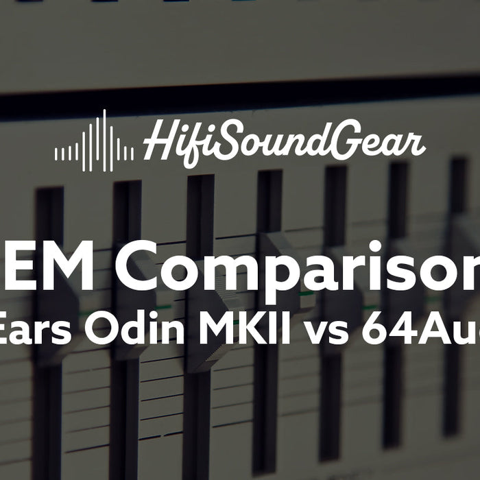Empire Ears Odin MKII vs 64Audio U12t