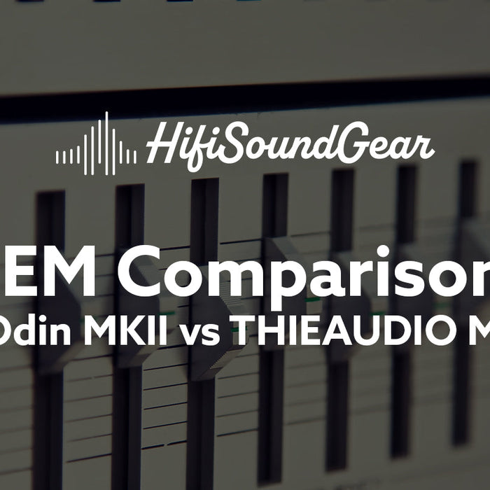 Empire Ears Odin MKII vs THIEAUDIO Monarch MKIV