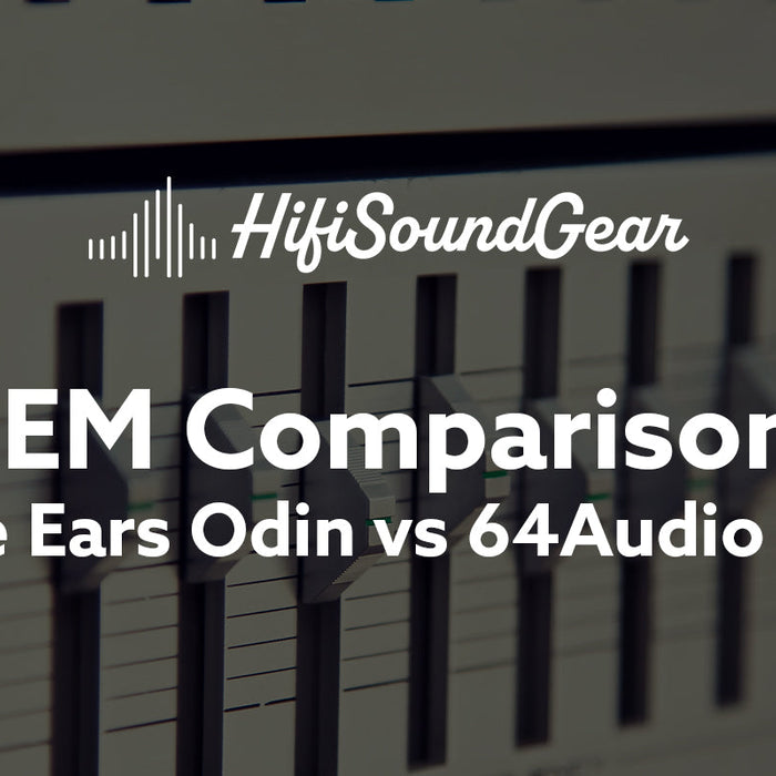 Empire Ears Odin vs 64Audio Fourte