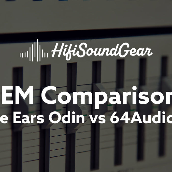 Empire Ears Odin vs 64Audio U18t