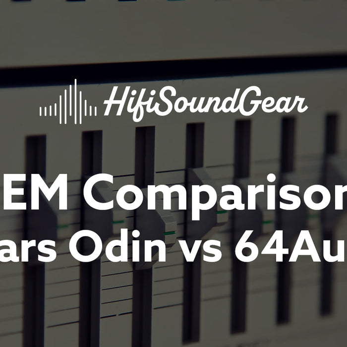 Empire Ears Odin vs 64Audio Volur