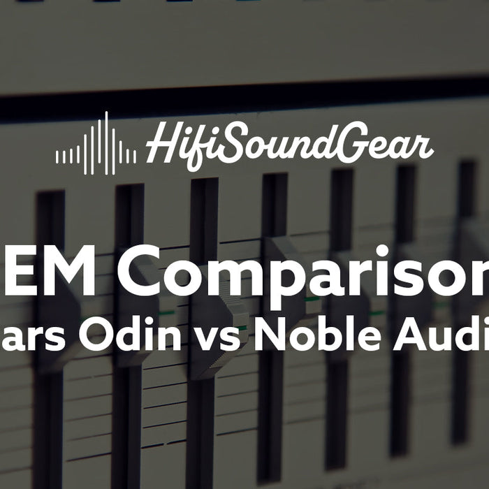 Empire Ears Odin vs Noble Audio AGIS II