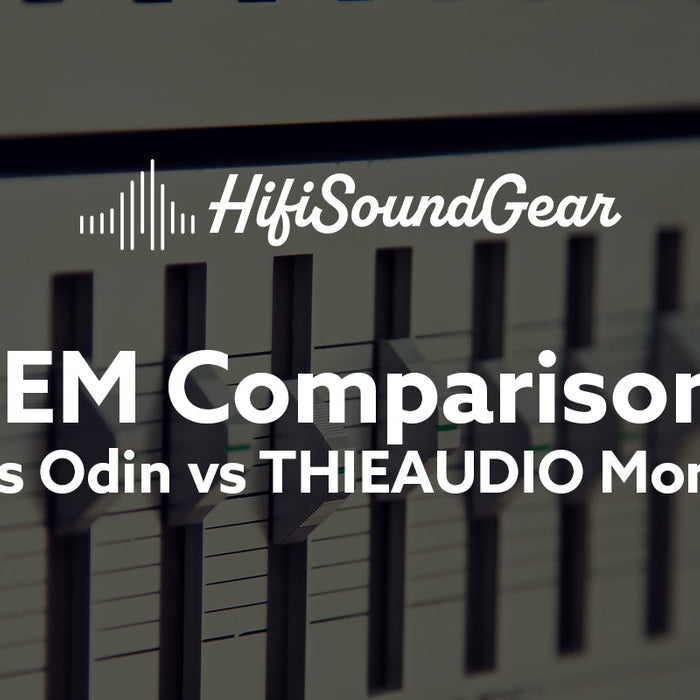 Empire Ears Odin vs THIEAUDIO Monarch MKIV