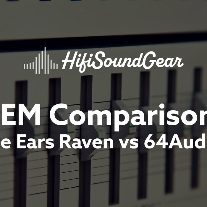 Empire Ears Raven vs 64Audio Nio