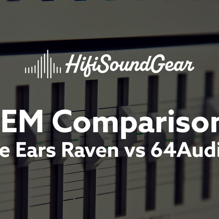 Empire Ears Raven vs 64Audio Trio