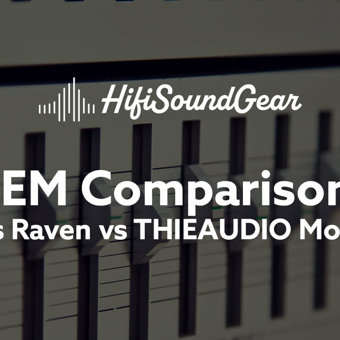 Empire Ears Raven vs THIEAUDIO Monarch MKIV