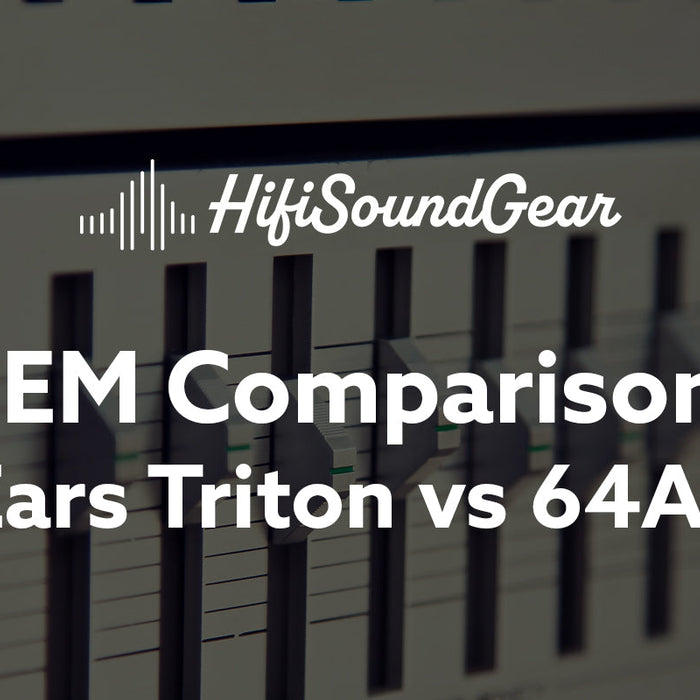 Empire Ears Triton vs 64Audio Nio