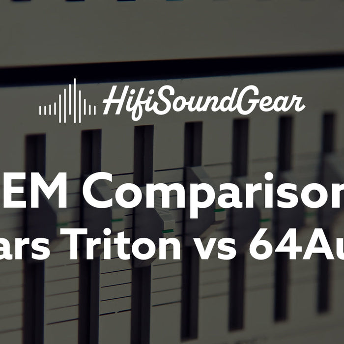 Empire Ears Triton vs 64Audio U12t