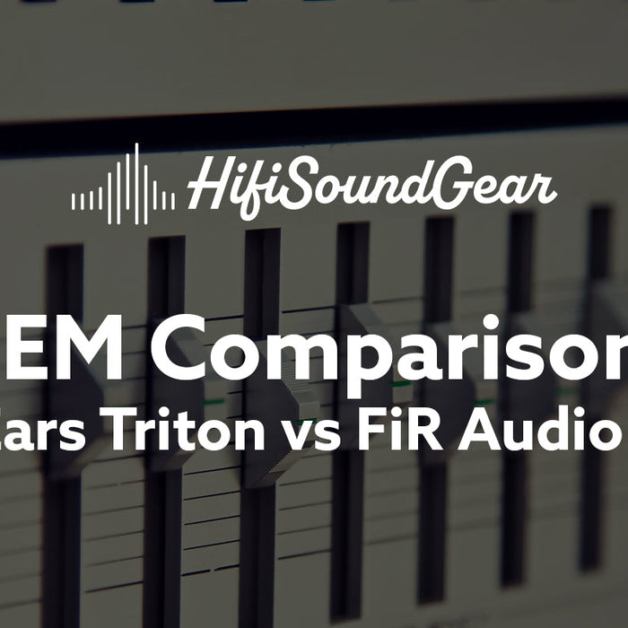 Empire Ears Triton vs FiR Audio Xenon 6