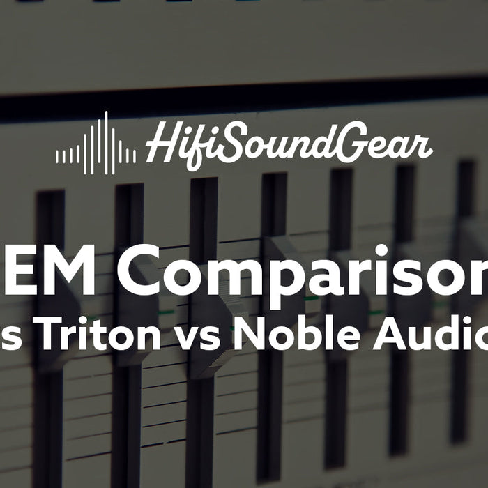 Empire Ears Triton vs Noble Audio Van Gogh