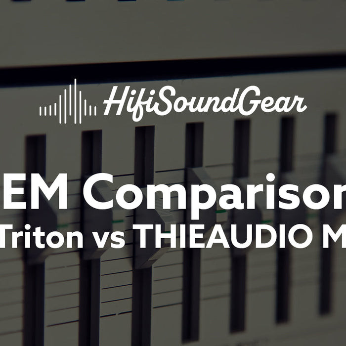 Empire Ears Triton vs THIEAUDIO Monarch MKIII