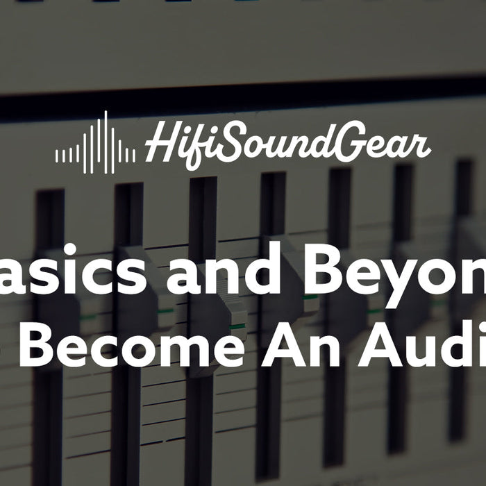 hifisoundgear blog banner how to become an audiophile