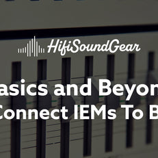 hifisoundgear blog banner how to connect iems to bluetooth