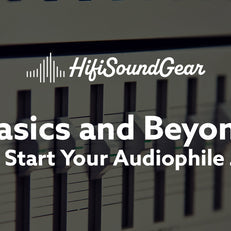 hifisoundgear blog banner how to start your audiophile journey