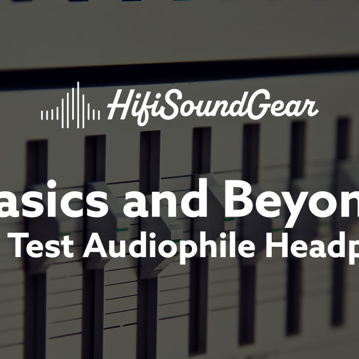 hifisoundgear blog banner how to test audiophile headphones