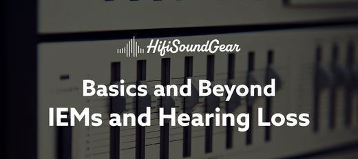 hifisoundgear blog banner iems and hearing loss