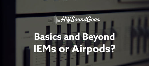 hifisoundgear blog banner iems or airpods