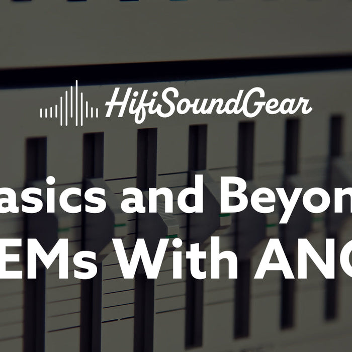 hifisoundgear blog banner iems with anc