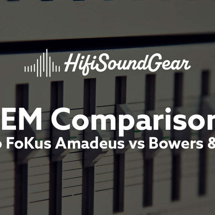 hifisoundgear blog banner noble audio fokus amadeus vs bowers & wilkins pi8