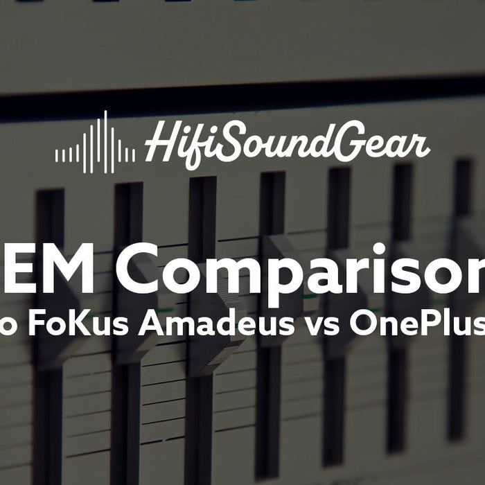 hifisoundgear blog banner noble audio fokus amadeus vs oneplus buds pro 3