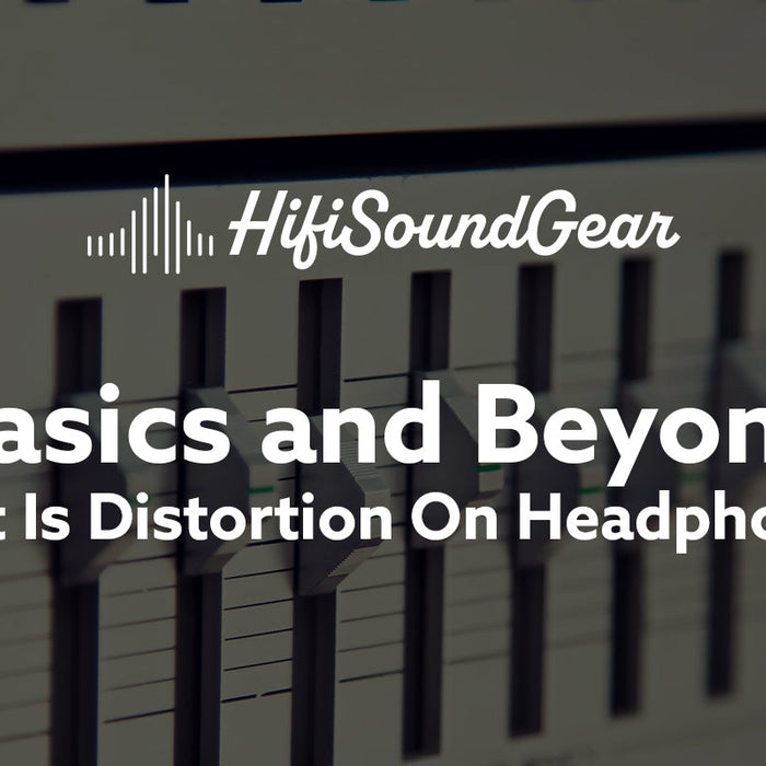 What Is Distortion On Headphones?