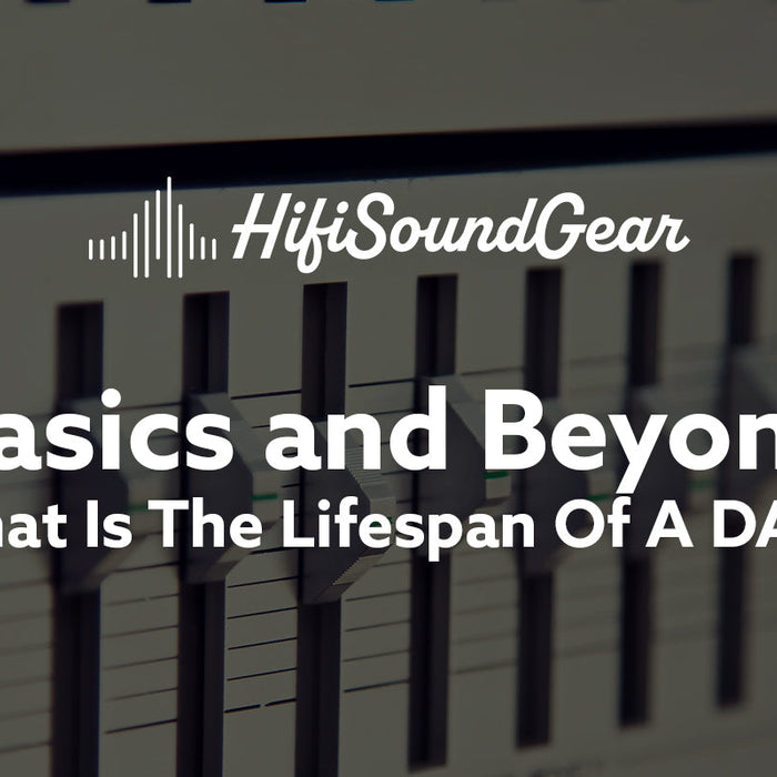 What Is The Lifespan Of A DAC?